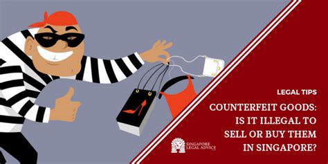 selling counterfeit products in singapore